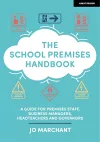 The School Premises Handbook: a guide for premises staff, business managers, headteachers and governors cover
