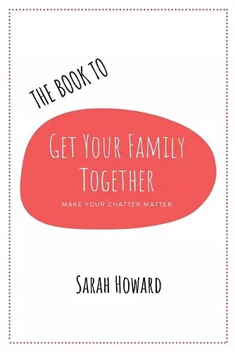 The Book to Get Your Family Together cover