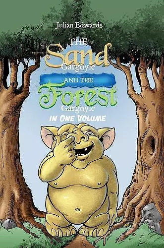 The Sand Gargoyle and The Forest Gargoyle in One Volume cover