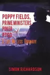 Poppy Fields, Prime Ministers, Poker and PTSD - A Life No Less Ordinary cover