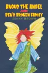 Angus The Angel And Ben's Broken Family cover