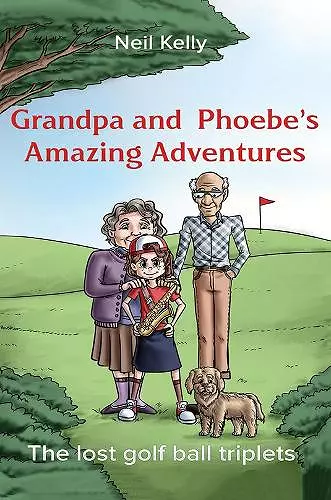 Grandpa and Phoebe's Amazing Adventures cover