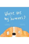 Where Are My Humans? cover