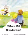 Where Did Grandad Go? cover