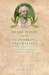 Pierre Poivre and the Networking Naturalists cover