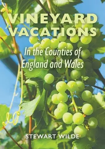 Vineyard Vacations - In The Counties of England and Wales cover