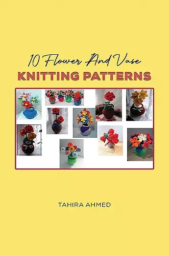 10 Flower And Vase Knitting Patterns cover