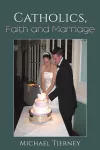 Catholics, Faith and Marriage cover