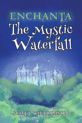 Enchanta: The Mystic Waterfall cover