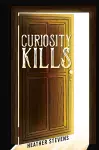 Curiosity Kills cover