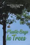 Plastic Bags In Trees cover