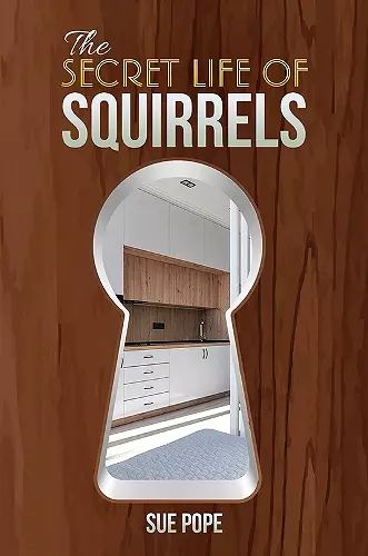 The Secret Life of Squirrels cover