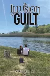 The Illusion of Guilt cover
