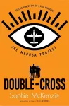 The Medusa Project: Double-Cross cover