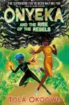Onyeka and the Rise of the Rebels cover
