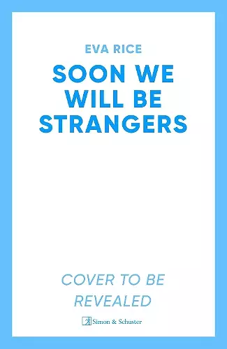 Soon We Will Be Strangers cover