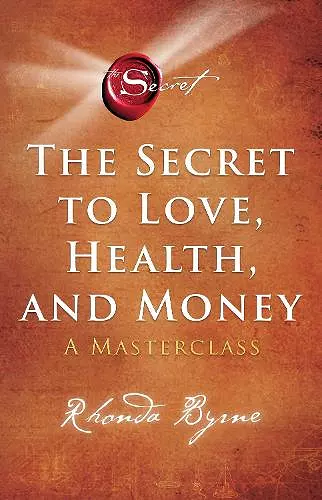 The Secret to Love, Health, and Money cover