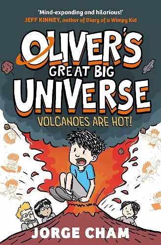 Oliver's Great Big Universe: Volcanoes are Hot! cover