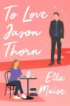 To Love Jason Thorn cover