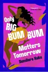 Only Big Bumbum Matters Tomorrow cover