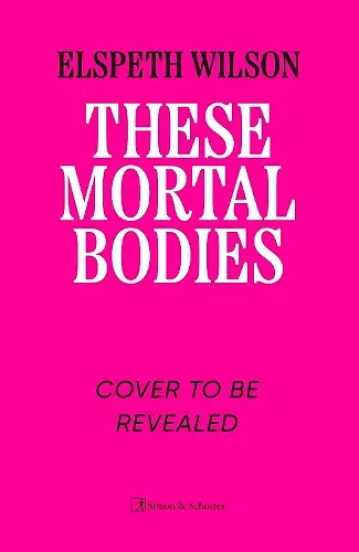 These Mortal Bodies cover