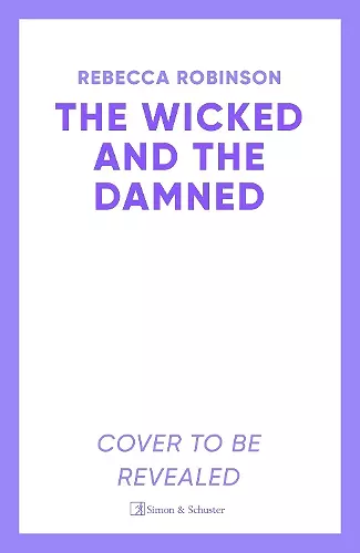 The Wicked and the Damned cover