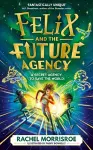 Felix and the Future Agency cover