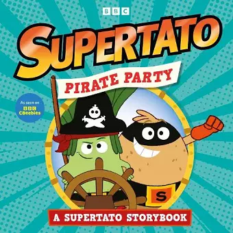 Pirate Party: A Supertato Storybook cover