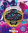 The Unofficial K-Pop Demon Hunters Activity Book cover