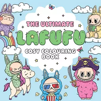 The Ultimate Lafufu Cosy Colouring Book cover