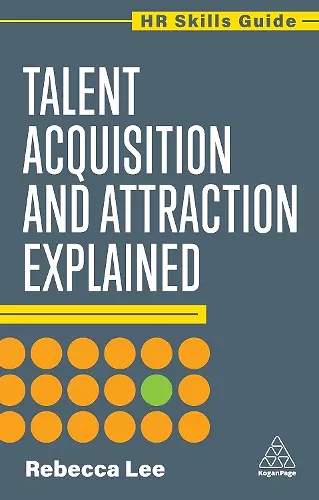 Talent Acquisition and Attraction Explained cover