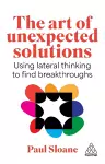 The Art of Unexpected Solutions cover