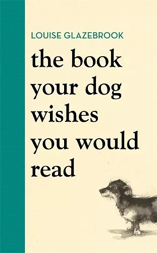 The Book Your Dog Wishes You Would Read cover