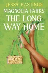 Magnolia Parks: The Long Way Home cover