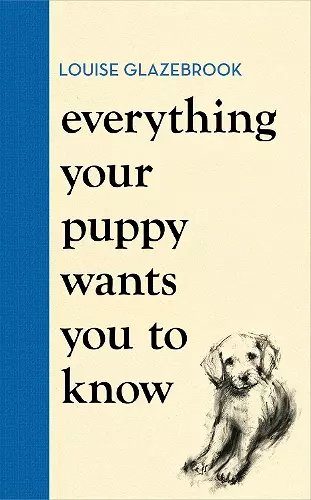 Everything Your Puppy Wants You to Know cover