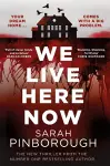 We Live Here Now cover
