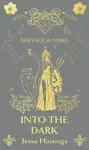 Magnolia Parks: Into the Dark cover