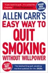 Allen Carr's Easy Way to Quit Smoking Without Willpower - Includes Quit Vaping cover