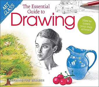 Art Class: The Essential Guide to Drawing cover