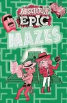 Absolutely Epic Mazes cover