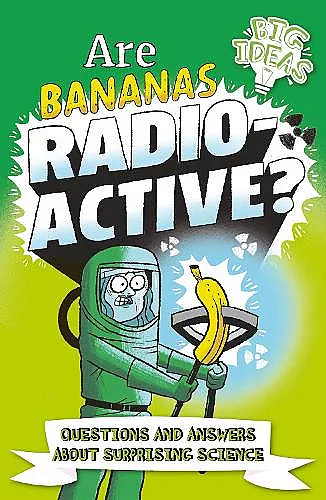 Are Bananas Radioactive? cover