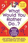 What Would You Rather Do..? Book and Cards Game cover