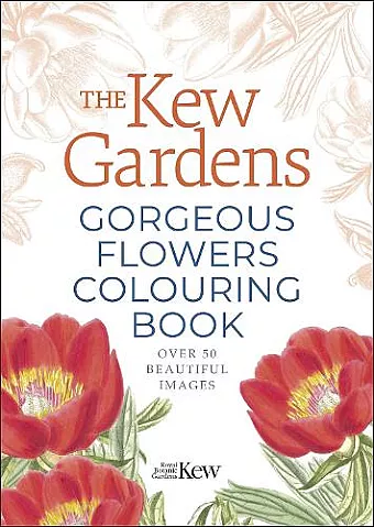 The Kew Gardens Gorgeous Flowers Colouring Book cover