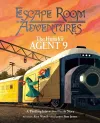 Escape Room Adventures: The Hunt for Agent 9 cover