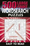 500 Large Print Wordsearch Puzzles cover