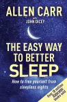 Allen Carr's Easy Way to Better Sleep cover