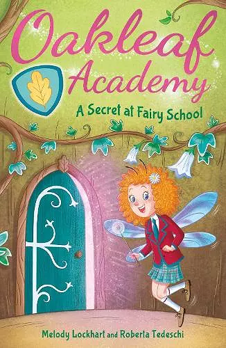 Oakleaf Academy: A Secret at Fairy School cover