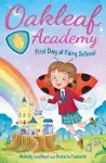 Oakleaf Academy: First Day at Fairy School cover