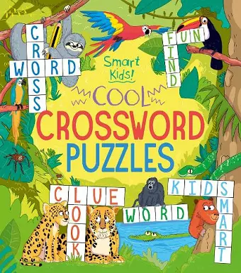 Smart Kids! Cool Crossword Puzzles cover