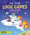 Alan Turing's Logic Games for Kids cover